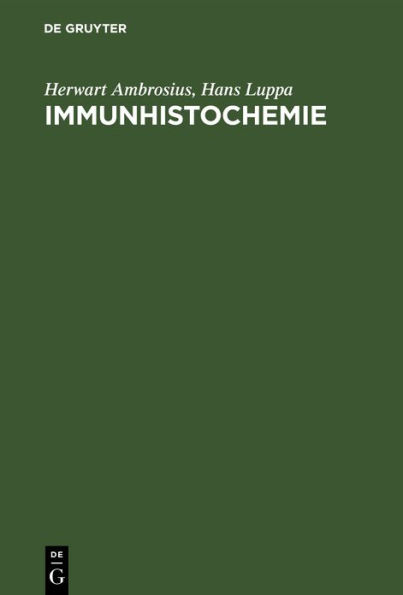 Immunhistochemie: Grundlagen und Technicken