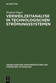 Title: Verweilzeitanalyse in technologischen Strömungssystemen, Author: Winfried Pippel