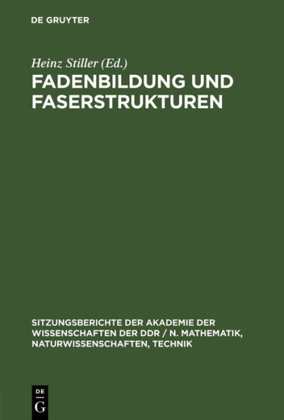 Fadenbildung und Faserstrukturen: Dem Wirken Wofgang Bobeths gewidmet