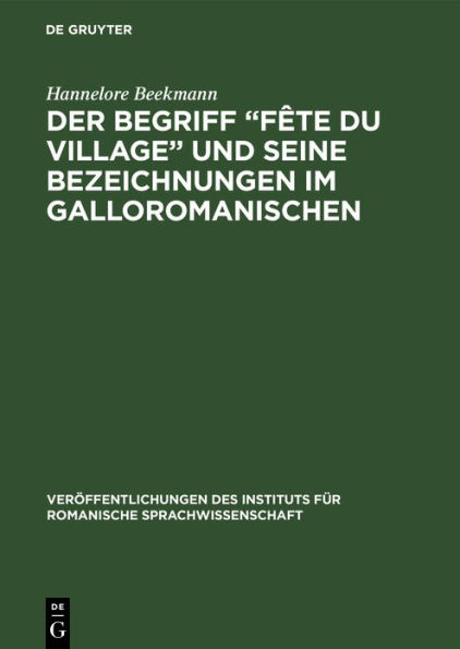 Der Begriff "Fête du village" und seine Bezeichnungen im Galloromanischen