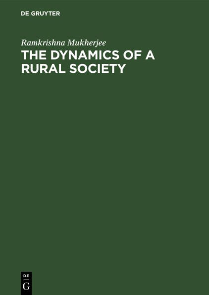 The Dynamics of a Rural Society: A study of the Economic Structure in Bengal Villages