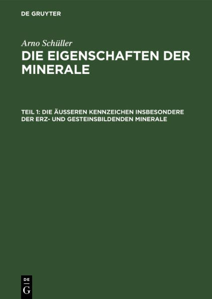 Die äußeren Kennzeichen insbesondere der erz- und gesteinsbildenden Minerale