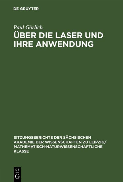 Über die Laser und ihre Anwendung