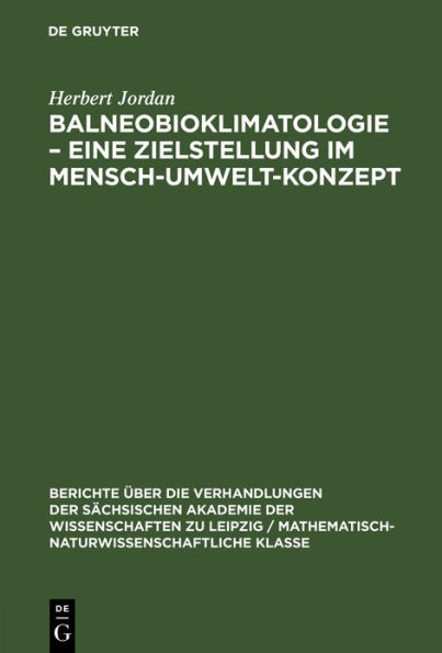 Balneobioklimatologie - Eine Zielstellung im Mensch-Umwelt-Konzept