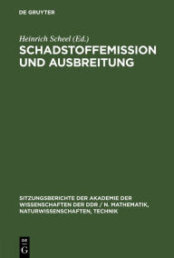 Title: Schadstoffemission und Ausbreitung, Author: Heinrich Scheel