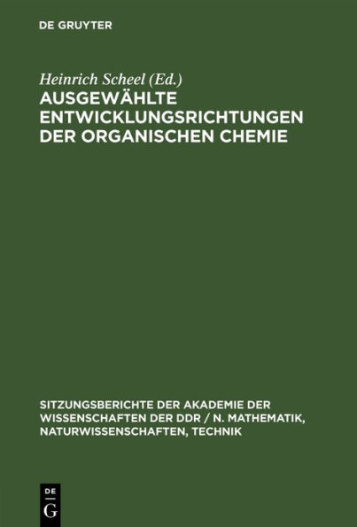 Ausgewählte Entwicklungsrichtungen der organischen Chemie