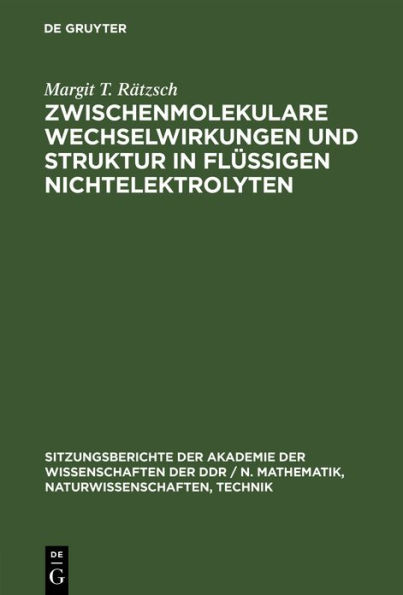 Zwischenmolekulare Wechselwirkungen und Struktur in flüssigen Nichtelektrolyten