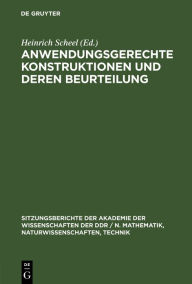 Title: Anwendungsgerechte Konstruktionen und deren Beurteilung, Author: De Gruyter