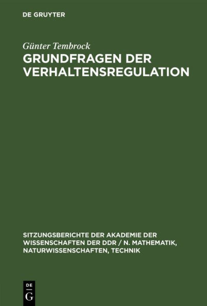 Grundfragen der Verhaltensregulation: Ergebnisse und Zielstellungen