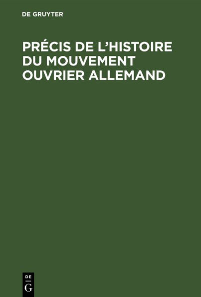 Précis de l'histoire du Mouvement ouvrier allemand