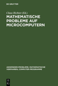 Title: Mathematische Probleme auf Microcomputern, Author: Claus Richter