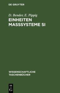 Title: Einheiten Maßsysteme SI, Author: D. Bender