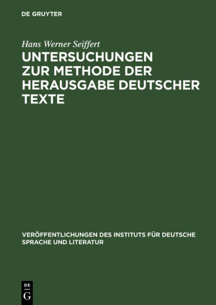 Untersuchungen zur Methode der Herausgabe deutscher Texte