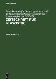 Title: Zeitschrift für Slawistik. Band 37, Heft 3, Author: Zentralinstitute für Literaturgeschichte und für Sprachwissenschaft der Akademie der Wissenschaften