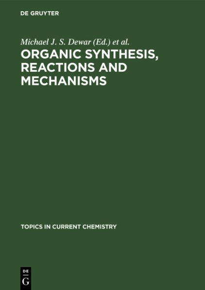 Organic Synthesis, Reactions and Mechanisms