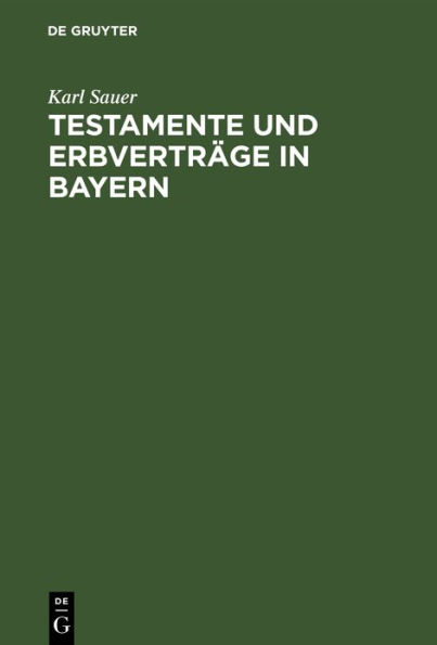 Testamente und Erbverträge in Bayern