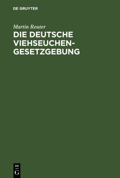 Die deutsche Viehseuchengesetzgebung: betreffend die Abwehr und Unterdrückung von Viehseuchen in der Fassung des Gesetzes vom 23. Juni 1880 / 1. Mai 1894 nebst der Bundesrathsinstruktion, den hiezu erlassenen Vollzugsbestimmungen, dem bayerischen und preu