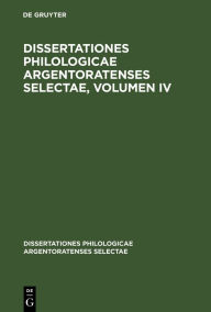 Title: Dissertationes philologicae Argentoratenses selectae, Volumen IV, Author: Otto Puchstein
