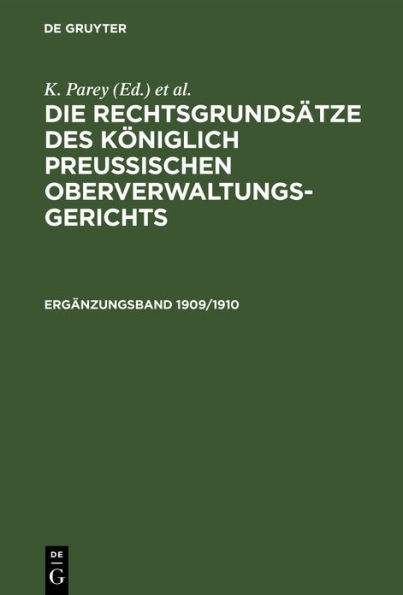 Die Rechtsgrundsätze des Königlich Preussischen Oberverwaltungsgerichts. 1909/1910, Ergänzungsband