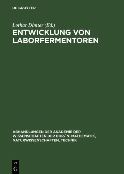 Entwicklung von Laborfermentoren: VI. Reinhardsbrunner Symposium veranstaltet von der Sektion Mikrobiologie der Biologischen Gesellschaft der DDR und dem Institut für Technische Chemie der Akademie der Wissenschaften der DDR vom 21.-27. Mai 1978