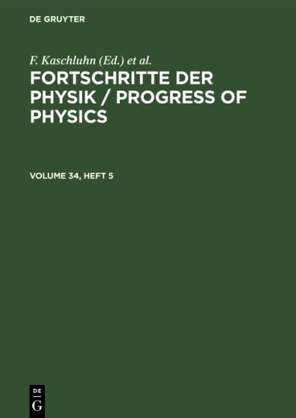 Fortschritte der Physik / Progress of Physics. Volume 34