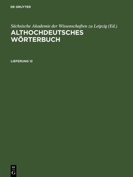 Althochdeutsches Wörterbuch. Lieferung 12