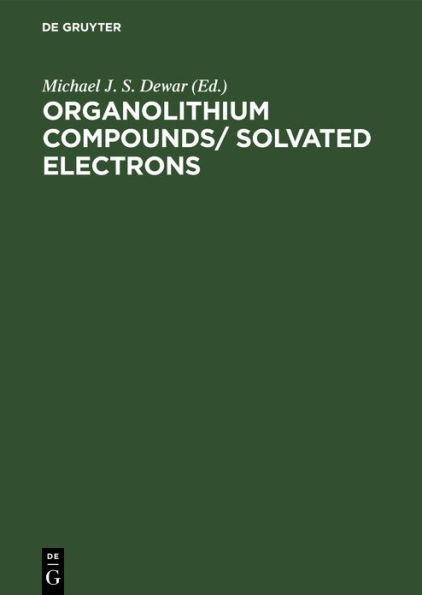 Organolithium Compounds/ Solvated Electrons