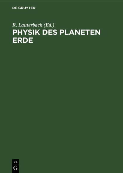 Physik des Planeten Erde: Physik des Erdkörpers, der Hydrosphäre und der Atmosphäre