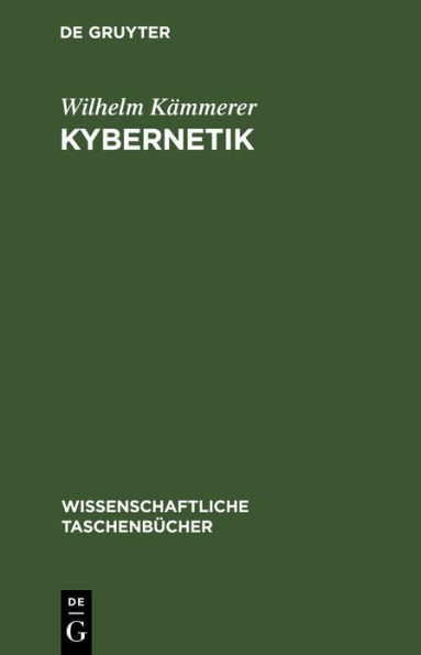 Kybernetik: Eine Einführung auf naturwissenschaftlicher Grundlage