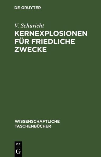 Kernexplosionen f r friedliche Zwecke