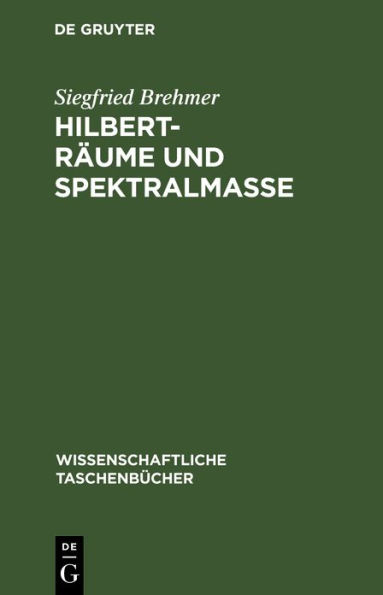 Hilbert-R ume und Spektralma e