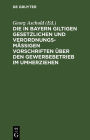 Die in Bayern giltigen gesetzlichen und verordnungsm igen Vorschriften ber den Gewerbebetrieb im Umherziehen