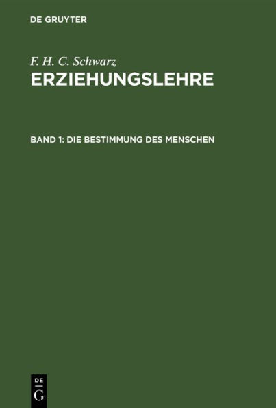 Die Bestimmung des Menschen: In Briefen an erziehende Frauen