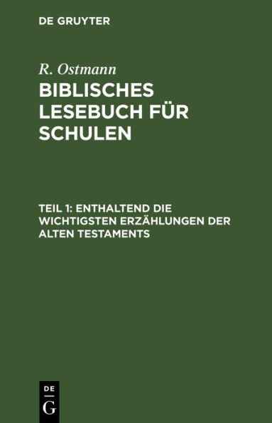 Enthaltend die wichtigsten Erz hlungen der alten Testaments