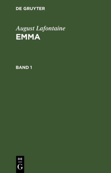 August Lafontaine: Emma. Band 1