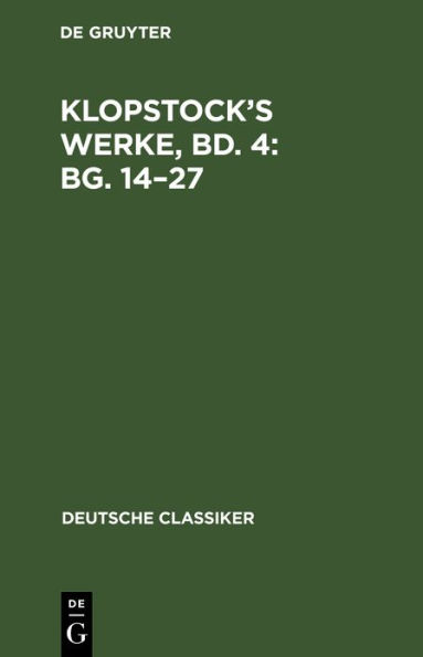 Klopstock's Werke, Bd. 4: Bg. 14-27