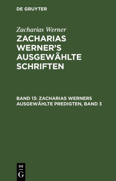 Zacharias Werners ausgew hlte Predigten, Band 3