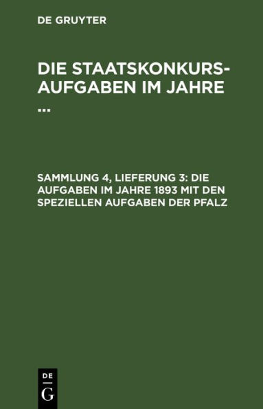 Die Aufgaben im Jahre 1893 mit den speziellen Aufgaben der Pfalz
