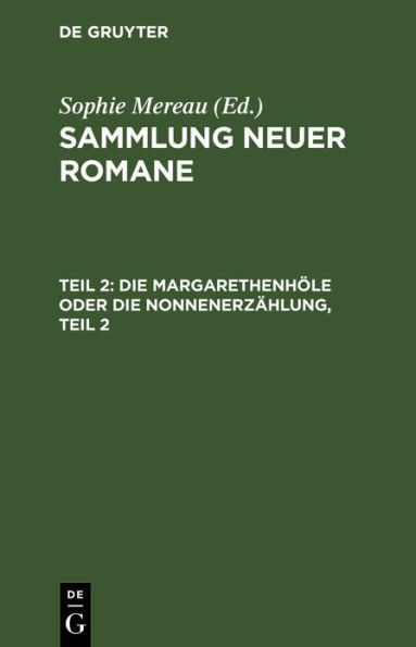 Die Margarethenh le oder die Nonnenerz hlung, Teil 2