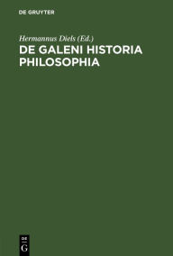 Title: De Galeni historia philosophia, Author: Hermannus Diels