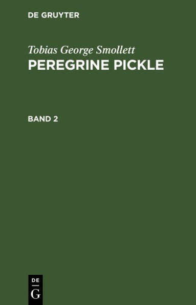 Tobias George Smollett: Peregrine Pickle. Band 2