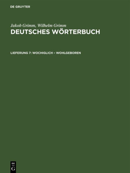 Wochiglich - Wohlgeboren