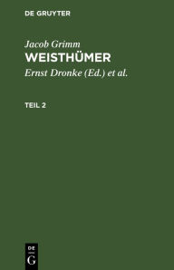 Title: Jacob Grimm: Weisth mer. Teil 2, Author: Jacob Grimm