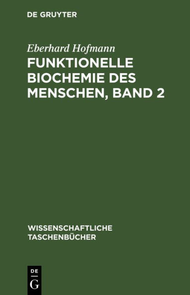 Funktionelle Biochemie des Menschen, Band 2