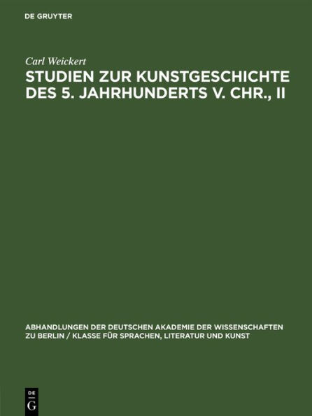 Studien zur Kunstgeschichte des 5. Jahrhunderts v. Chr., II: Erga Perikleous