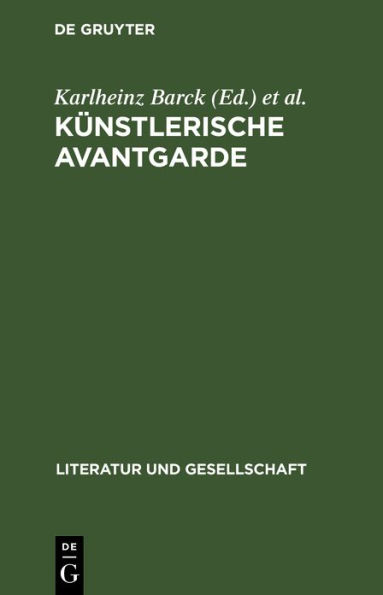 K nstlerische Avantgarde: Ann berungen an ein unabgeschlossenes Kapitel