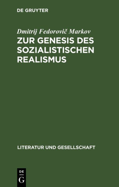 Zur Genesis des sozialistischen Realismus: Erfahrungen und Leistungen s d- und westslawischer Literaturen in den zwanziger und drei igerJahren