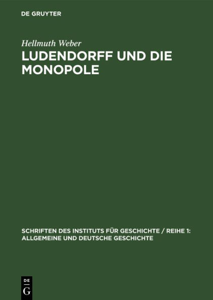 Ludendorff und die Monopole: Deutsche Kriegspolitik 1916-1918