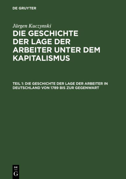 Die Geschichte der Lage der Arbeiter in Deutschland von 1789 bis zur Gegenwart: Dokumente und Studien zu Band 2: Studien zur Geschichte der zyklischen berproduktionskrisen in Deutschland 1825 bis 1866