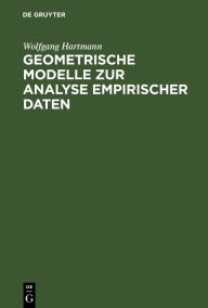 Title: Geometrische Modelle zur Analyse empirischer Daten, Author: Wolfgang Hartmann